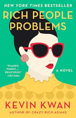 Rich People Problems (Crazy Rich Asians Trilogy): $6.99