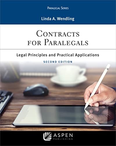 Contracts: Legal Principles and Practical Applications for Paralegals: $69.08 Contracts: Legal Principles and Practical Applications for Paralegals: $69.08