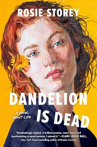 Dandelion Is Dead: A Novel About Life: $11.66 Dandelion Is Dead: A Novel About Life: $11.66