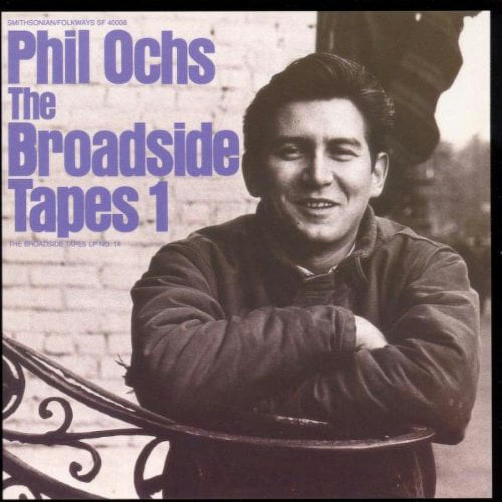 Phil Ochs Broadside Tapes 1 CD: $11.23 Phil Ochs Broadside Tapes 1 CD: $11.23