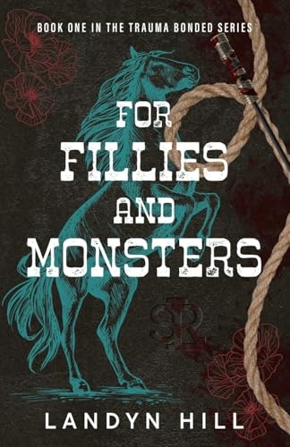 For Fillies and Monsters: $17.52 For Fillies and Monsters: $17.52