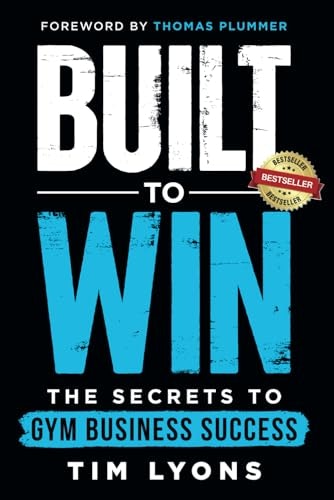 Built to Win: The Secrets to Gym Business Success: $12.86