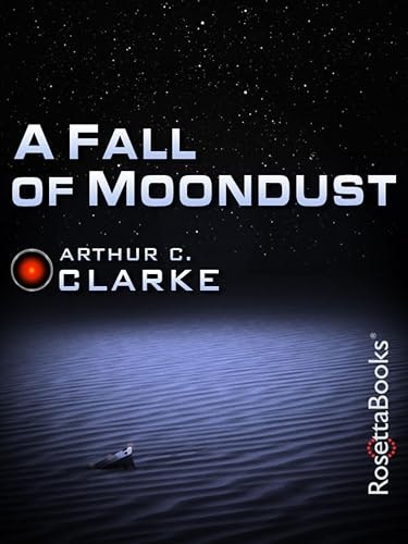 A Fall of Moondust by Arthur C. Clarke: $1.99