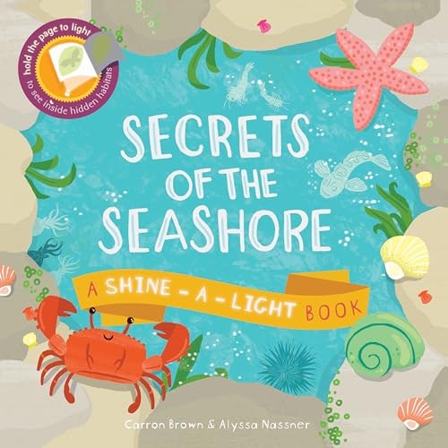 Secrets of the Seashore Shine-a-Light Book: $8.75 Secrets of the Seashore Shine-a-Light Book: $8.75