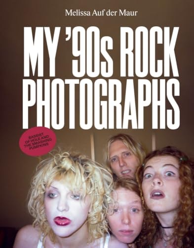 Melissa Auf der Maur: My 90s Rock Photographs: $30.75 Melissa Auf der Maur: My 90s Rock Photographs: $30.75