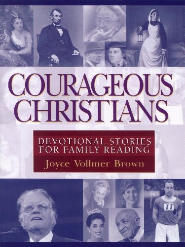 Courageous Christians Devotional Stories for Family Reading: $2.89 Courageous Christians Devotional Stories for Family Reading: $2.89