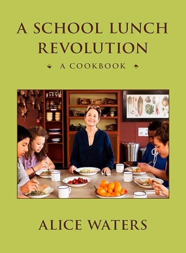 A School Lunch Revolution Cookbook: $8.70