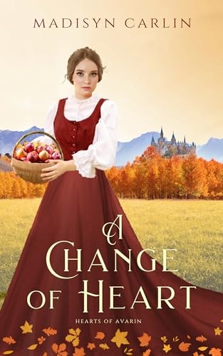 A Change of Heart: Hearts of Avarin Book 1: $2.19 A Change of Heart: Hearts of Avarin Book 1: $2.19