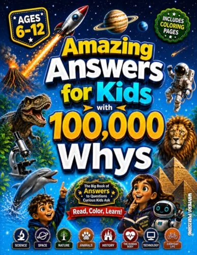Amazing Answers for Kids With 100,000 Whys: $18.69 Amazing Answers for Kids With 100,000 Whys: $18.69