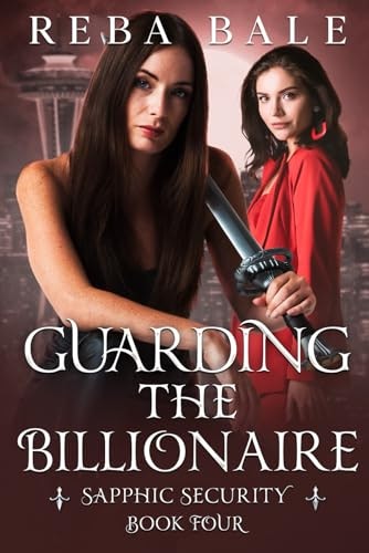 Guarding the Billionaire: A Lesbian Paranormal Romantic Comedy: $9.92 Guarding the Billionaire: A Lesbian Paranormal Romantic Comedy: $9.92