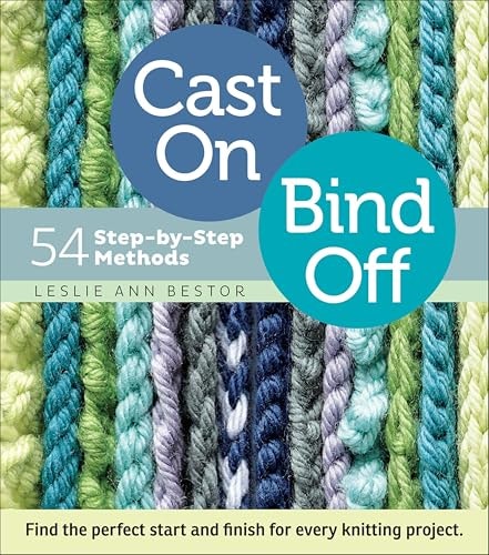 Cast On, Bind Off: 54 Step-by-Step Knitting Methods: $2.99
