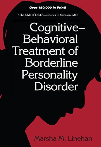 Cognitive-Behavioral Treatment of Borderline Personality Disorder: $44.62 Cognitive-Behavioral Treatment of Borderline Personality Disorder: $44.62