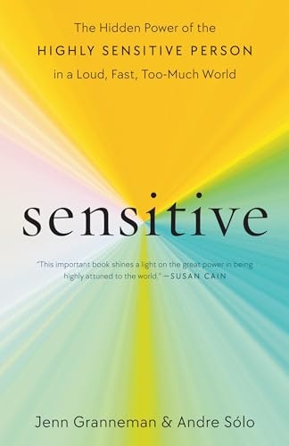 Sensitive: The Hidden Power of the Highly Sensitive Person: $11.42 Sensitive: The Hidden Power of the Highly Sensitive Person: $11.42
