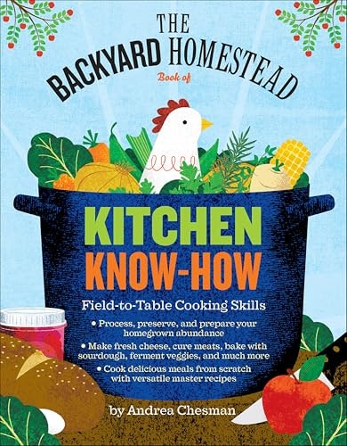 Backyard Homestead Book of Kitchen Know-How: $2.99 Backyard Homestead Book of Kitchen Know-How: $2.99