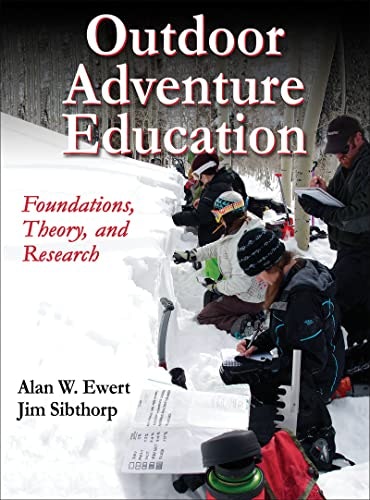 Outdoor Adventure Education: Foundations, Theory, and Research: $39.11