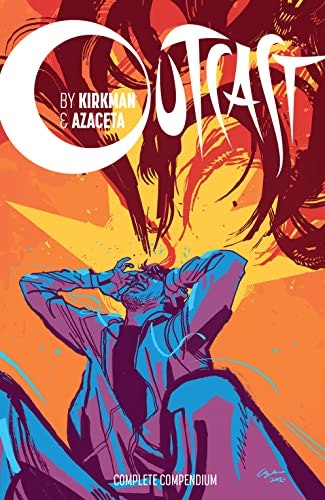 Outcast by Kirkman & Azaceta Compendium Volume 1: $47.66