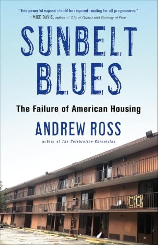 Sunbelt Blues: The Failure of American Housing: $0.50 Sunbelt Blues: The Failure of American Housing: $0.50
