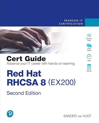 Red Hat RHCSA 8 Certification Guide: $23.82 Red Hat RHCSA 8 Certification Guide: $23.82