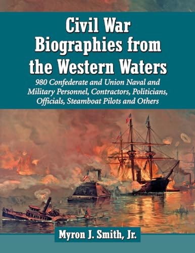Civil War Biographies from the Western Waters: $37.50 Civil War Biographies from the Western Waters: $37.50