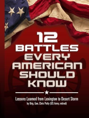 12 Battles Every American Should Know: $36.59 12 Battles Every American Should Know: $36.59
