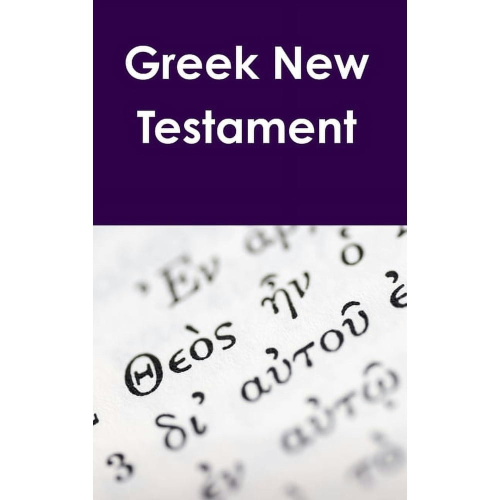 Greek New Testament Hardcover: $42.81 Greek New Testament Hardcover: $42.81