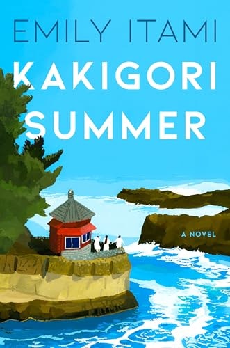Kakigori Summer: A Family Saga: $15 Kakigori Summer: A Family Saga: $15