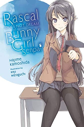Rascal Does Not Dream of Bunny Girl Senpai Light Novel Volume 1: $9.63 Rascal Does Not Dream of Bunny Girl Senpai Light Novel Volume 1: $9.63