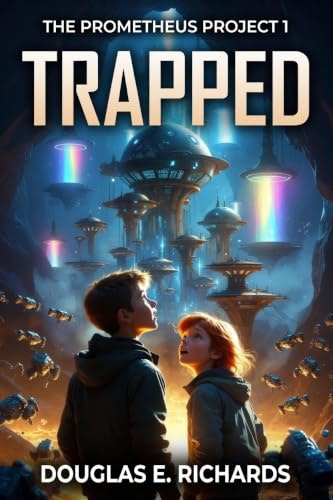 Trapped: The Prometheus Project Book 1: $0.99 Trapped: The Prometheus Project Book 1: $0.99