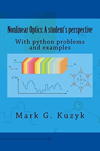 Nonlinear Optics: A Student's Perspective: $11.05 Nonlinear Optics: A Student's Perspective: $11.05