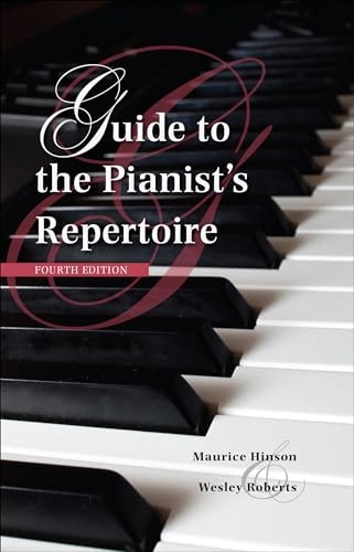 Guide to the Pianist's Repertoire: $2.99 Guide to the Pianist's Repertoire: $2.99