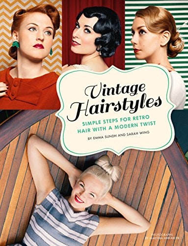 Vintage Hairstyles: Simple Steps for Retro Hair with a Modern Twist: $1.99 Vintage Hairstyles: Simple Steps for Retro Hair with a Modern Twist: $1.99