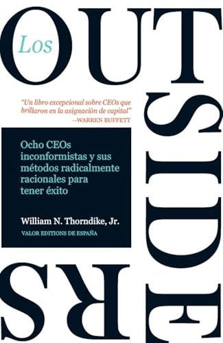 Los Outsiders: Ocho CEOs inconformistas y sus métodos radicalmente racionales para tener éxito: $3.99 Los Outsiders: Ocho CEOs inconformistas y sus métodos radicalmente racionales para tener éxito: $3.99