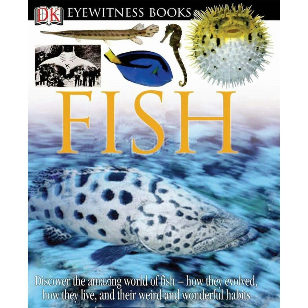 DK Eyewitness Books: Fish: $10.99 DK Eyewitness Books: Fish: $10.99