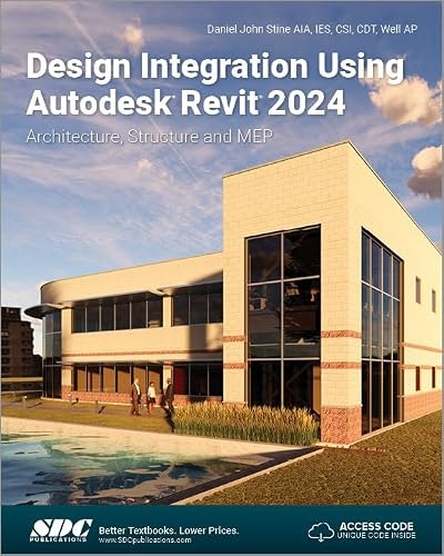 Design Integration Using Autodesk Revit 2024: $62.70 Design Integration Using Autodesk Revit 2024: $62.70