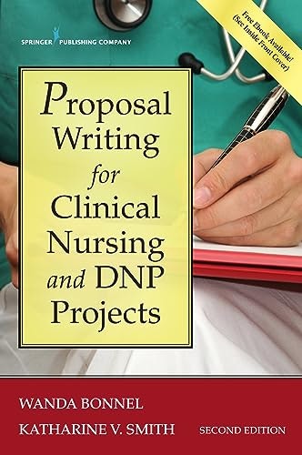 Proposal Writing for Clinical Nursing and DNP Projects: $14.41 Proposal Writing for Clinical Nursing and DNP Projects: $14.41