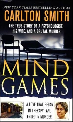 Mind Games: The True Story of a Psychologist, His Wife, and a Brutal Murder: $0.50 Mind Games: The True Story of a Psychologist, His Wife, and a Brutal Murder: $0.50