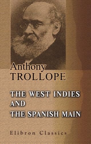 The West Indies and the Spanish Main: $13.41 The West Indies and the Spanish Main: $13.41
