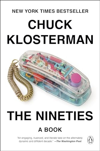 The Nineties: A Book: $10.74 The Nineties: A Book: $10.74
