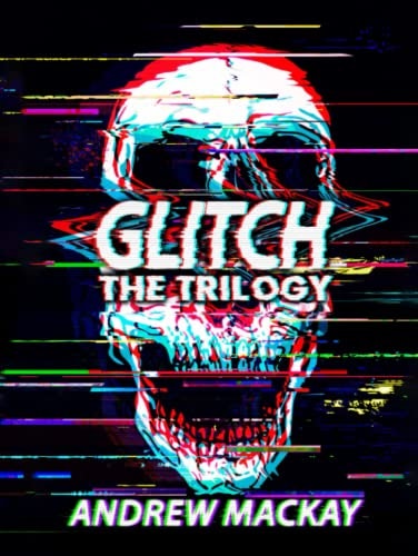 Glitch: The Trilogy: $34.84 Glitch: The Trilogy: $34.84