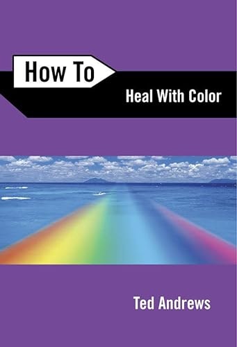 How to Heal with Color: $2.99 How to Heal with Color: $2.99