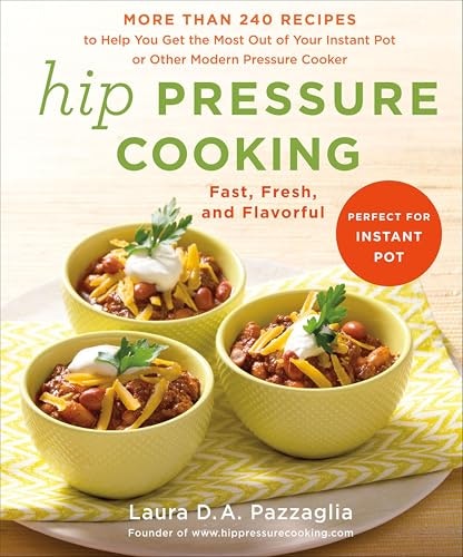 Hip Pressure Cooking Cookbook: $2.99 Hip Pressure Cooking Cookbook: $2.99