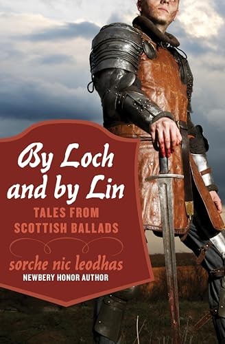 By Loch and by Lin Tales from Scottish Ballads: $0.99 By Loch and by Lin Tales from Scottish Ballads: $0.99