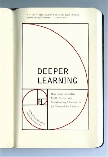 Deeper Learning: How Eight Innovative Public Schools Are Transforming Education in the Twenty-First Century: $0.99 Deeper Learning: How Eight Innovative Public Schools Are Transforming Education in the Twenty-First Century: $0.99