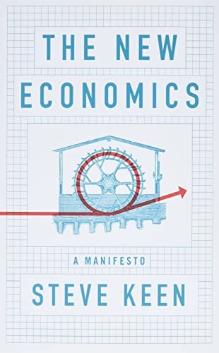 The New Economics: A Manifesto: $14.52 The New Economics: A Manifesto: $14.52