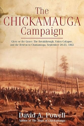 The Chickamauga Campaign: Glory or the Grave: $2.99 The Chickamauga Campaign: Glory or the Grave: $2.99