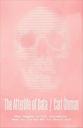 The Afterlife of Data: $2.99 The Afterlife of Data: $2.99