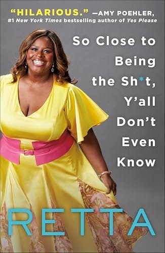 So Close to Being the Sh*t, Y'all Don't Even Know: $2.99