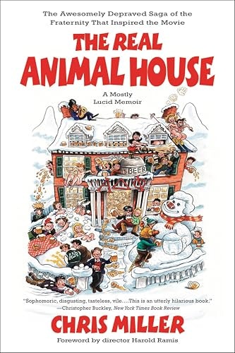 The Real Animal House: The Awesomely Depraved Saga of the Fraternity That Inspired the Movie: $2.99 The Real Animal House: The Awesomely Depraved Saga of the Fraternity That Inspired the Movie: $2.99