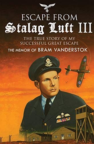 Escape from Stalag Luft III: The True Story of My Successful Great Escape: $2.99