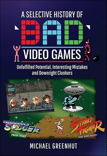 A Selective History of Bad Video Games: $3.99 A Selective History of Bad Video Games: $3.99